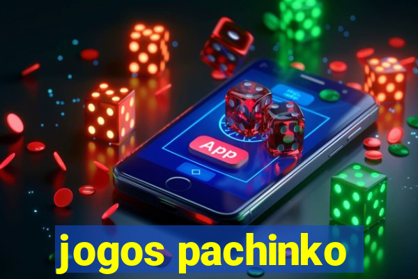 jogos pachinko